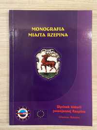 Monografia Miasta Rzepina, Kołosza; historia, architektura, lubuskie,