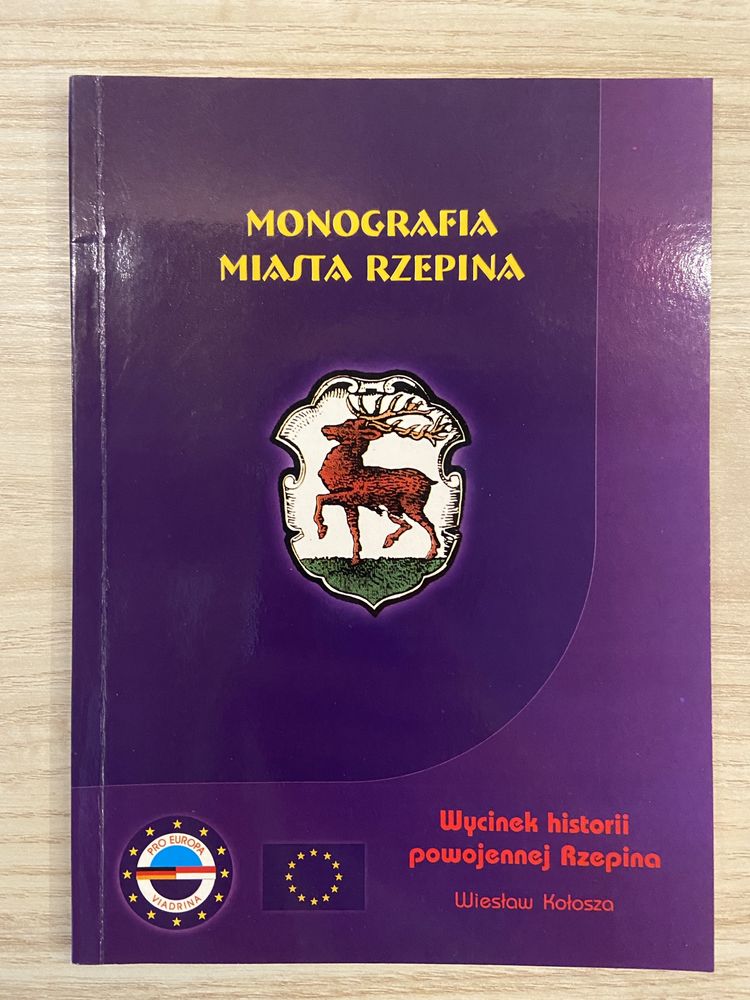 Monografia Miasta Rzepina, Kołosza; historia, architektura, lubuskie,