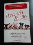"Uma vida de cão" do autor do bestseller Marley & Eu