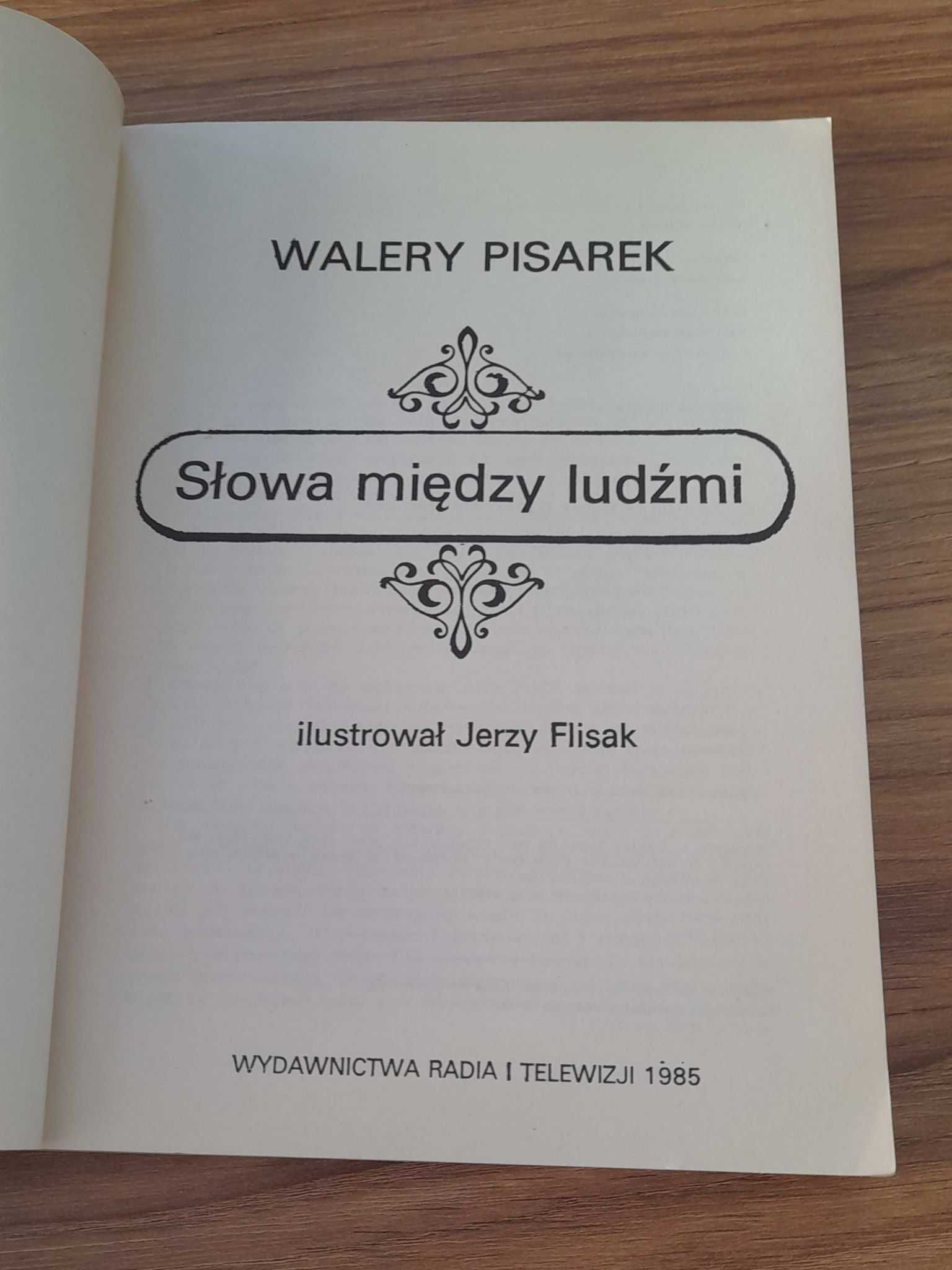 Walery Pisarek - Słowa między ludźmi, wydanie I.