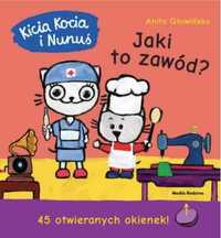 Kicia Kocia i Nunuś. Jaki to zawód? - Anita Głowińska, Anita Głowińsk