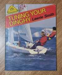 Tuning Your Dinghy - Lawrie Smith