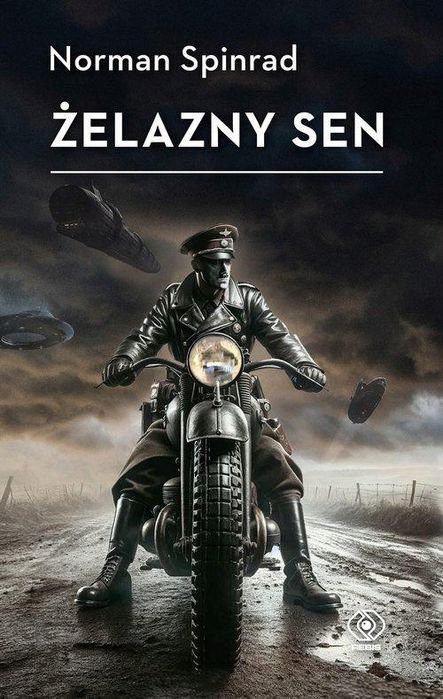 Żelazny Sen, Spinrad Norman