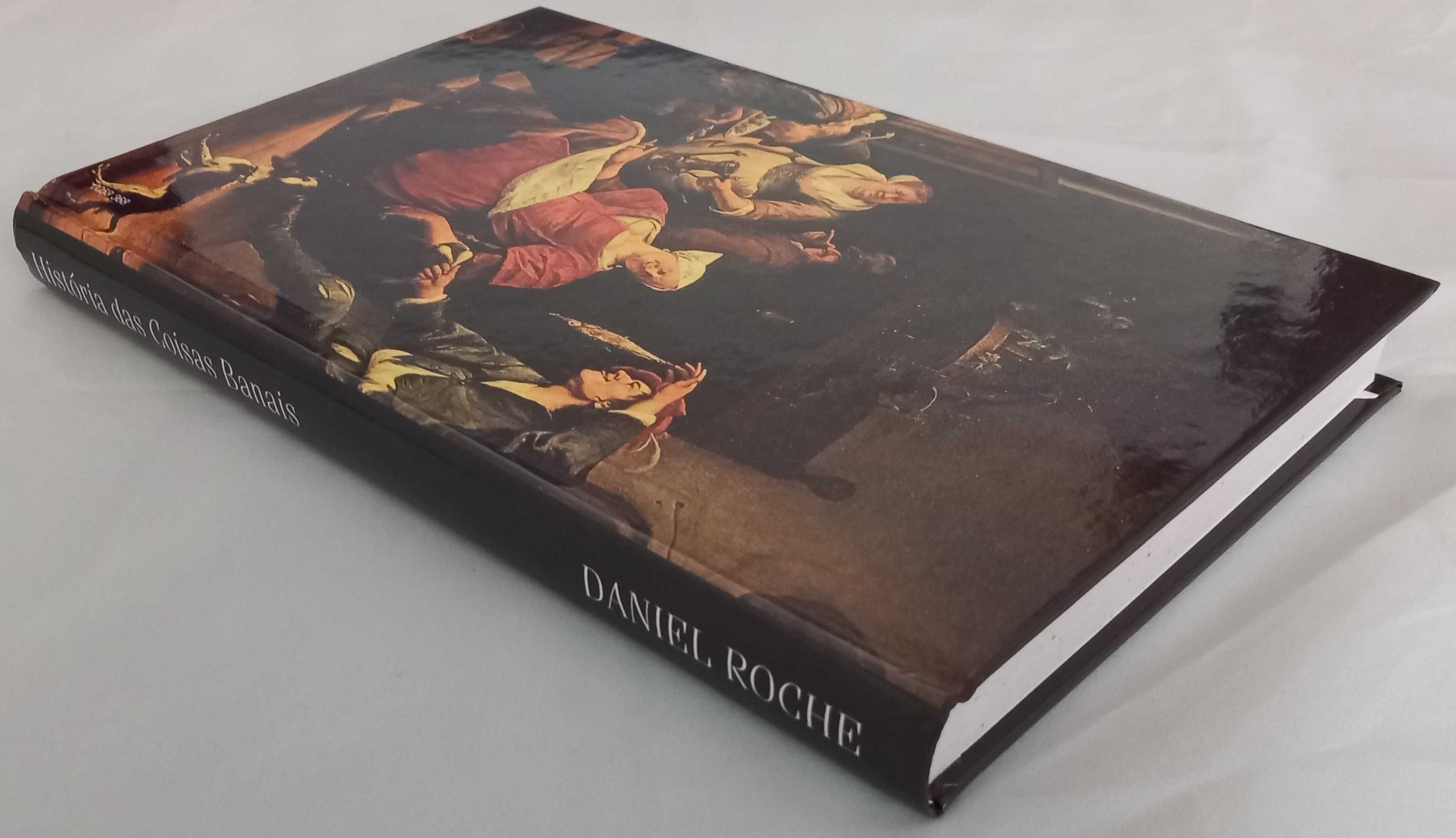 Livro História das Coisas Banais de Daniel Roche [Portes Grátis]