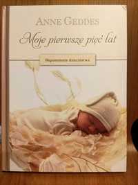 Moje pierwsze 5 lat Anne Geddes