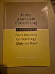Próby gramatyki filozoficznej Brentano Frege Thiel antologia
