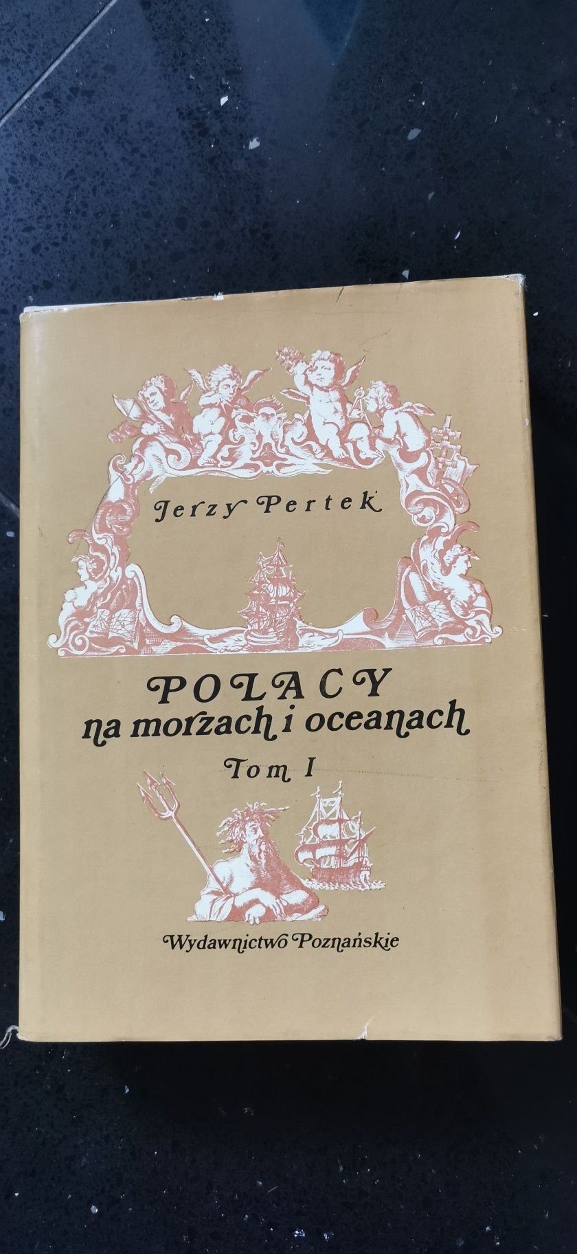 Polacy na morzach i oceanach Jerzy Pertek