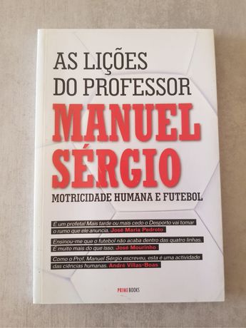 As Lições do Professor Manuel Sérgio - Manuel Sérgio