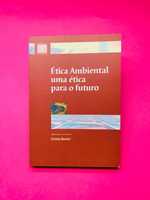 Ética Ambiental uma ética para o futuro - Cristina Beckert