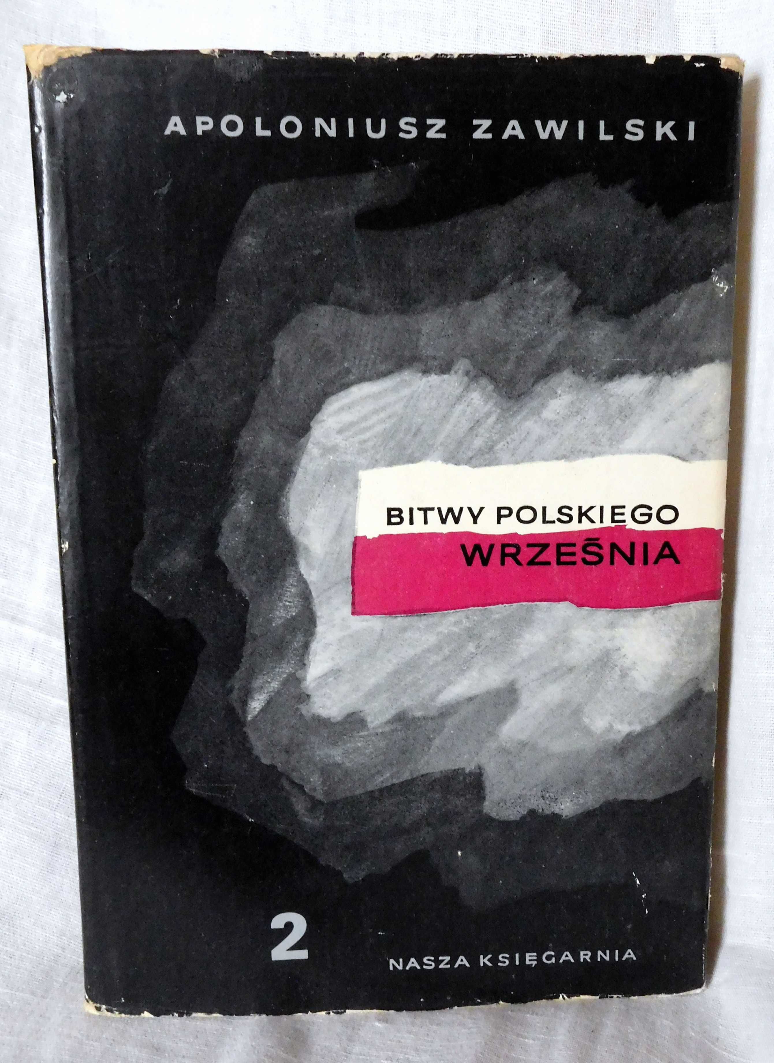 Apoloniusz Zawilski Bitwy polskiego września 2 tomy