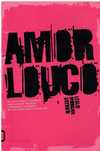 11788

Amor Louco
de Leslie Morgan Steiner