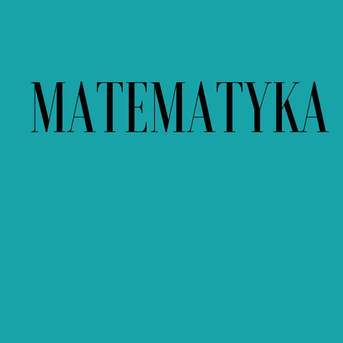 Korepetycje z matematyki - Matematyka