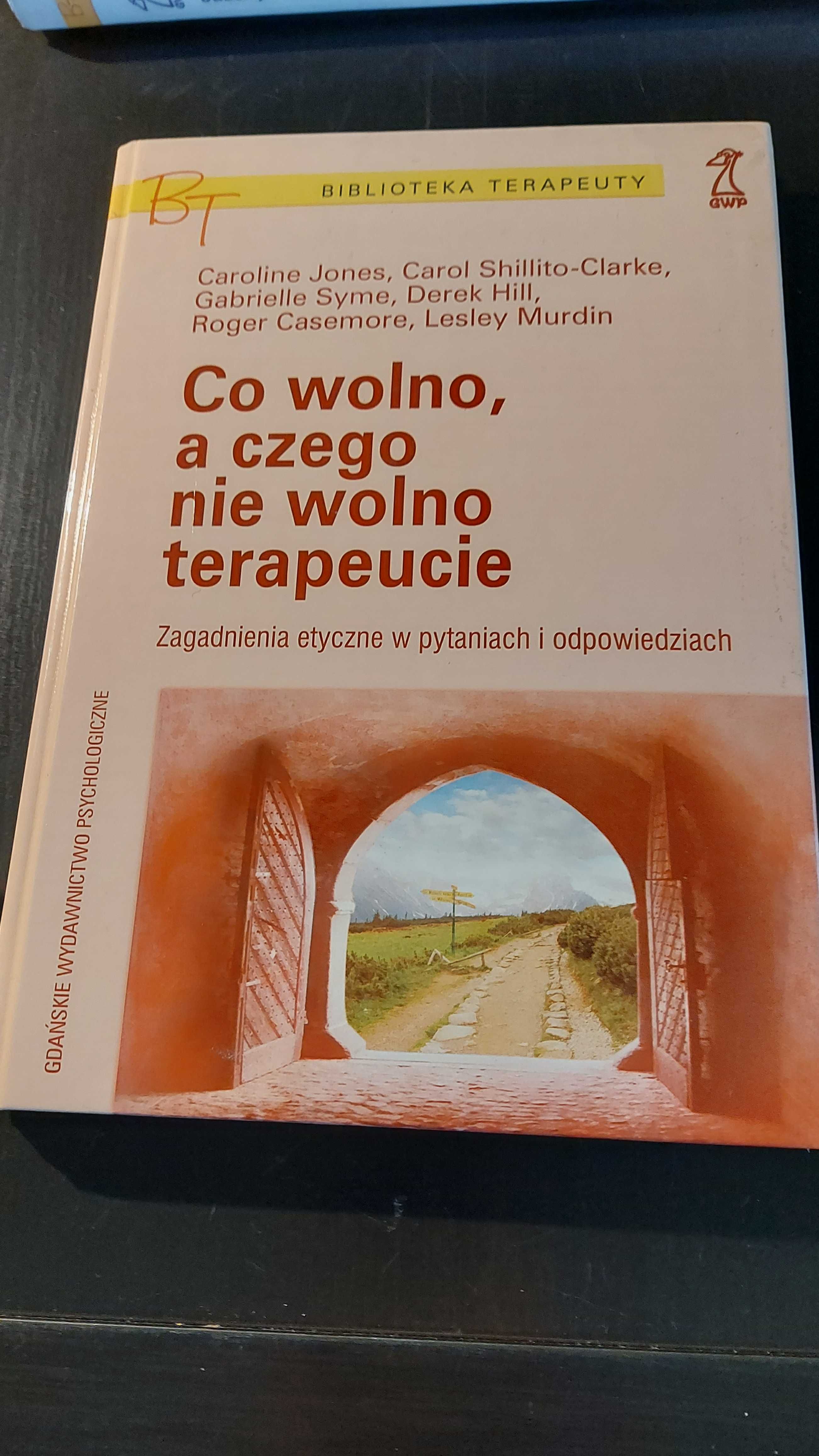 Co wolno, a czego nie wolno terapeucie p.red. GWP 2005