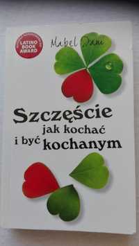 Szczęście Jak kochać i być kochanym