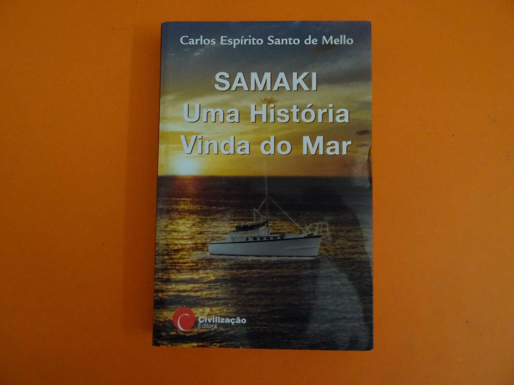 Samaki Uma história vinda do mar - Carlos Espírito Santo de Mello