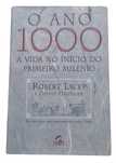 O Ano 1000, A Vida no Início do Primeiro Milénio, de Robert Lacey