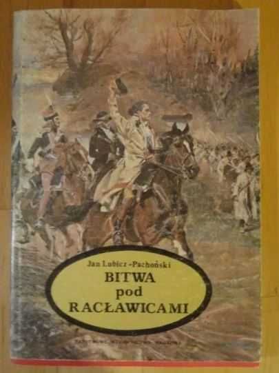 Jan Lubicz-Pachoński - Bitwa pod Racławicami