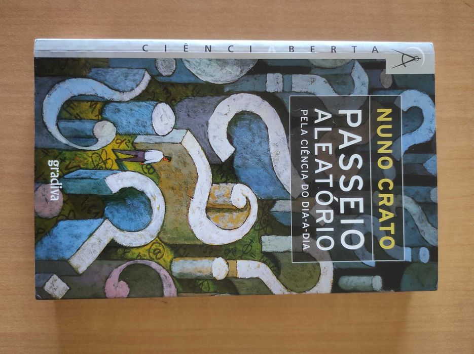 Livro "Passeio Aleatório (pela ciência do dia-a-dia)" de Nuno Crato