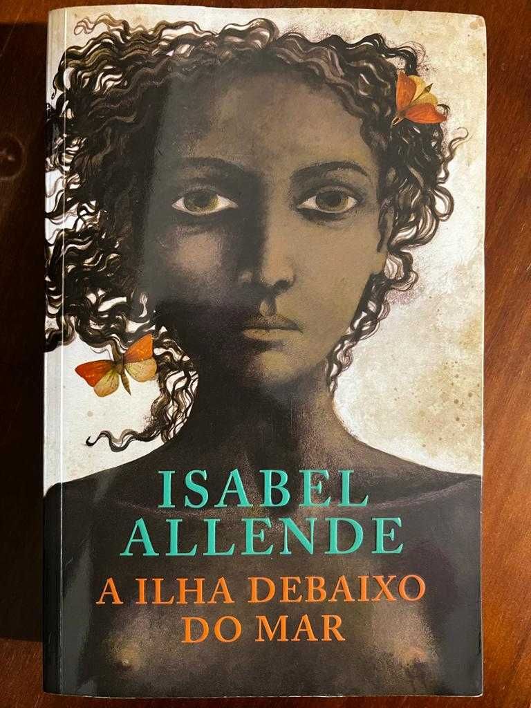 A Ilha debaixo do mar - Isabel Allende