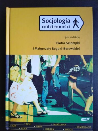 Socjologia codzienności Boguni-Borowska Sztompka