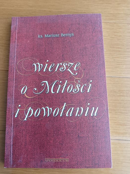 Wiersze o miłości i powołaniu  Ks .Benryś