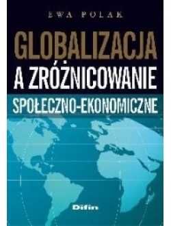 Globalizacja a zróżnicowanie społeczno-ekonomiczne