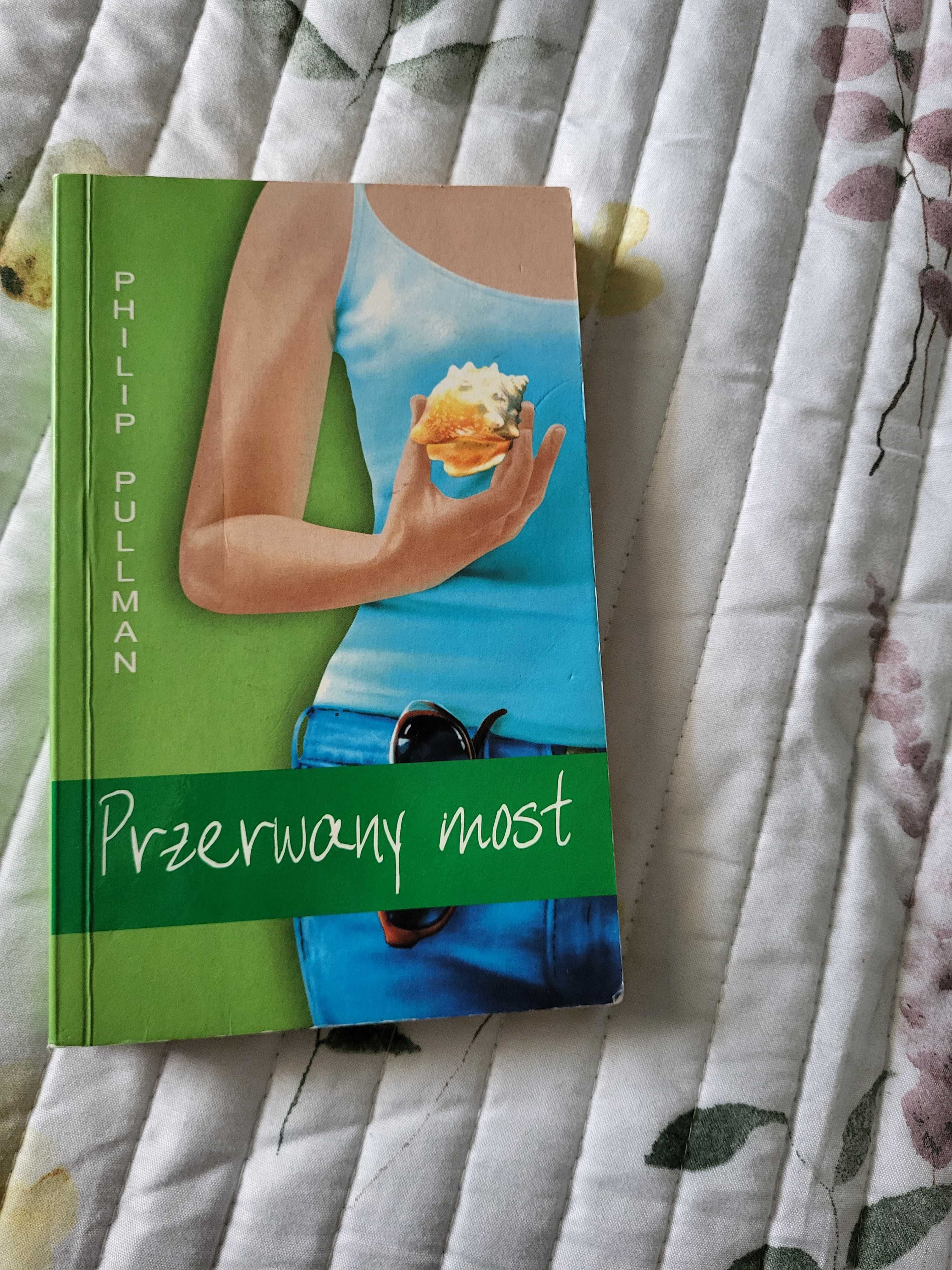 "Przerwany most" - Philip Pullman