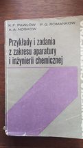 Przykłady i zadania z zakresu aparatury i inżynierii chemicznej Pawłow