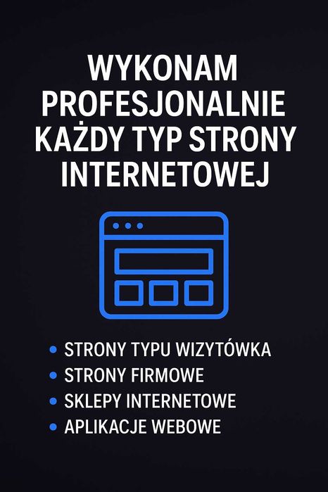 Wykonam profesjonalnie każdą stronę internetową