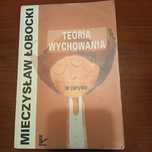 Teoria wychowania w zarysie - Łobocki