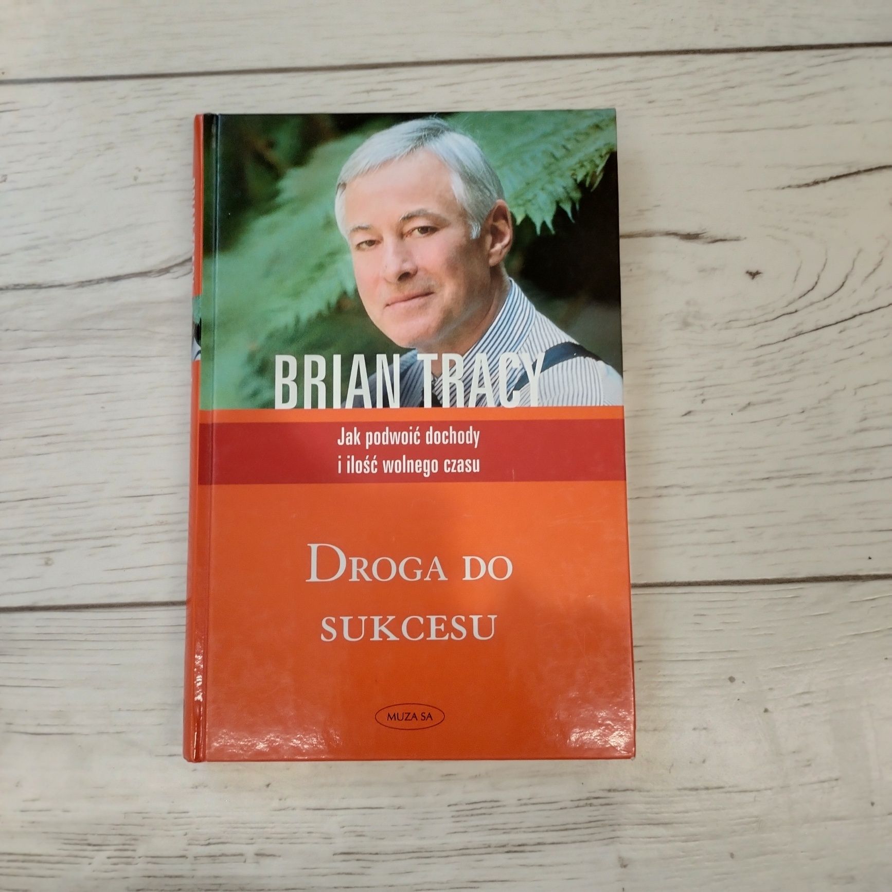 Książka Droga do sukcesu Brian Tracy