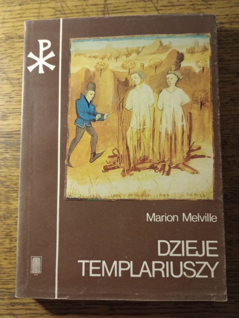 Dzieje templariuszy. Marion Melville