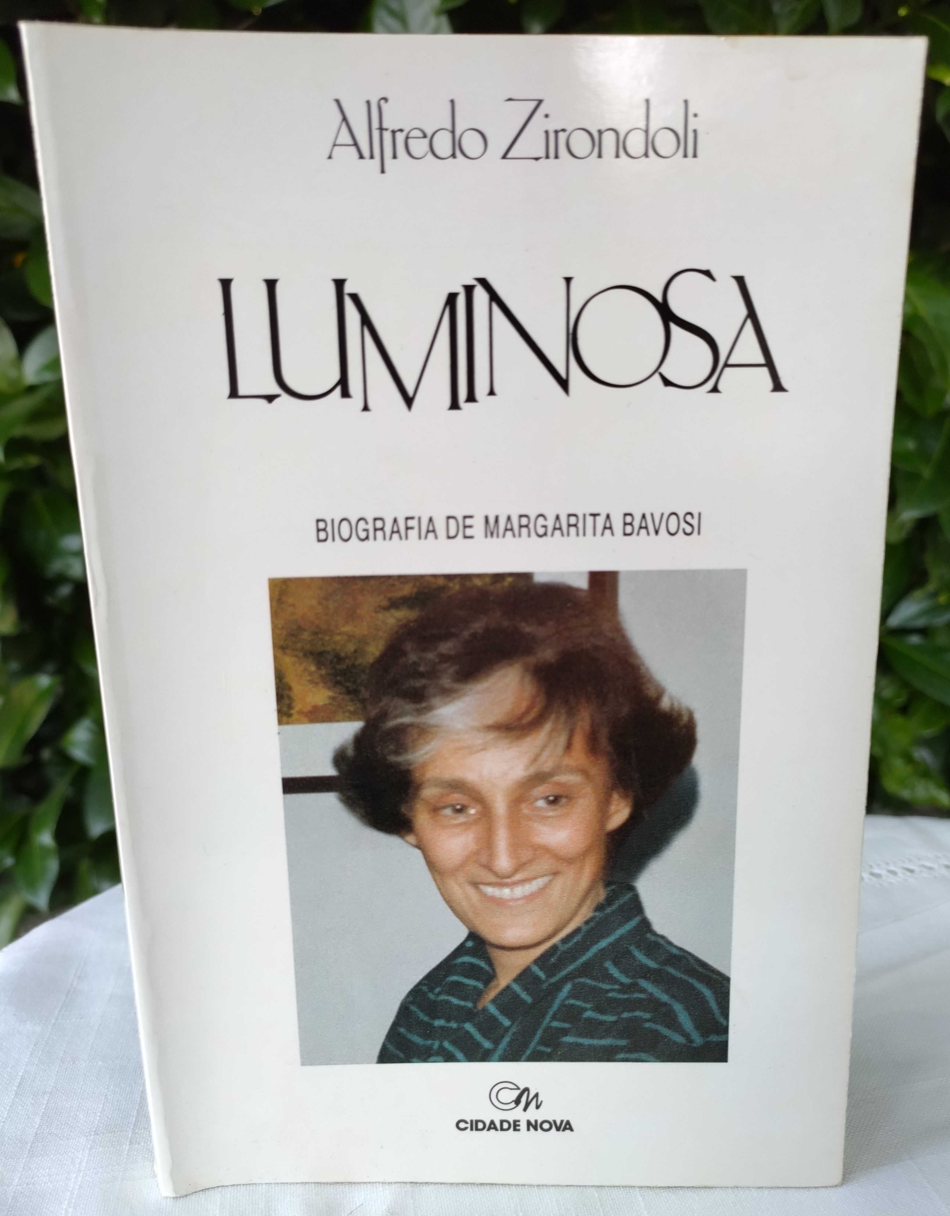 Luminosa - Biografia de Margarita Bavosi (Alfredo Zirondoli)