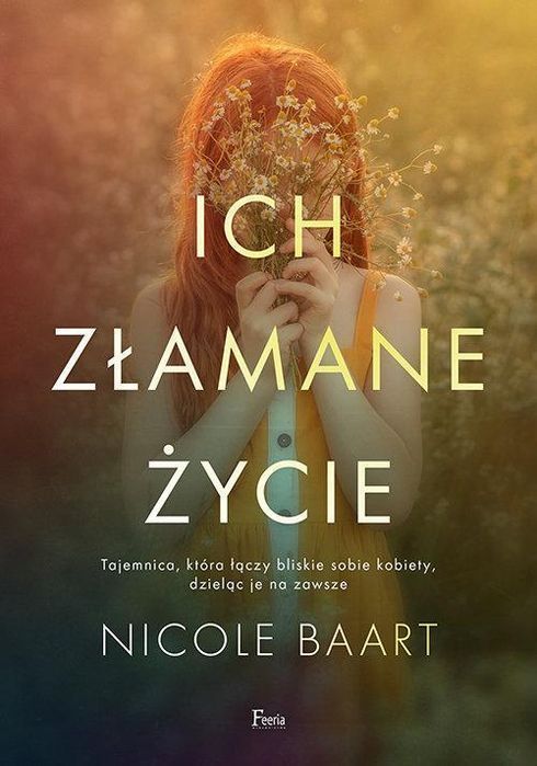 Ich Złamane Życie, Baart Nicole 20101A03128Ks