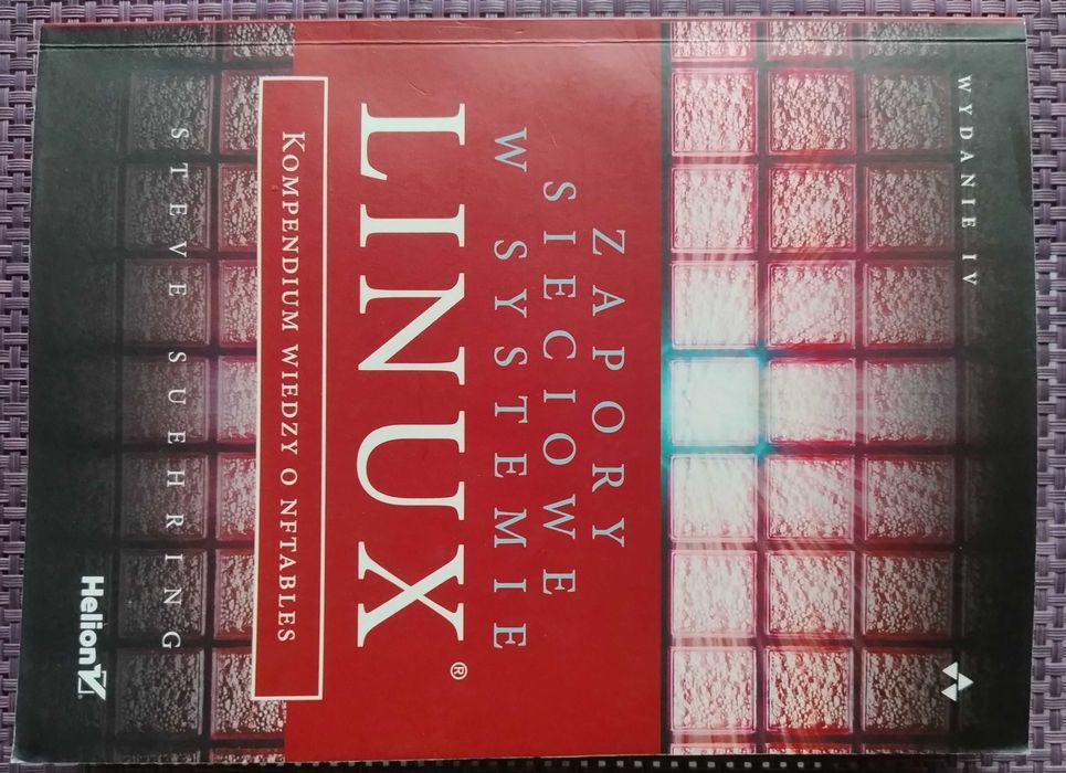 Zapory Sieciowe w systemie Linux -Steve Suehring  wyd IV