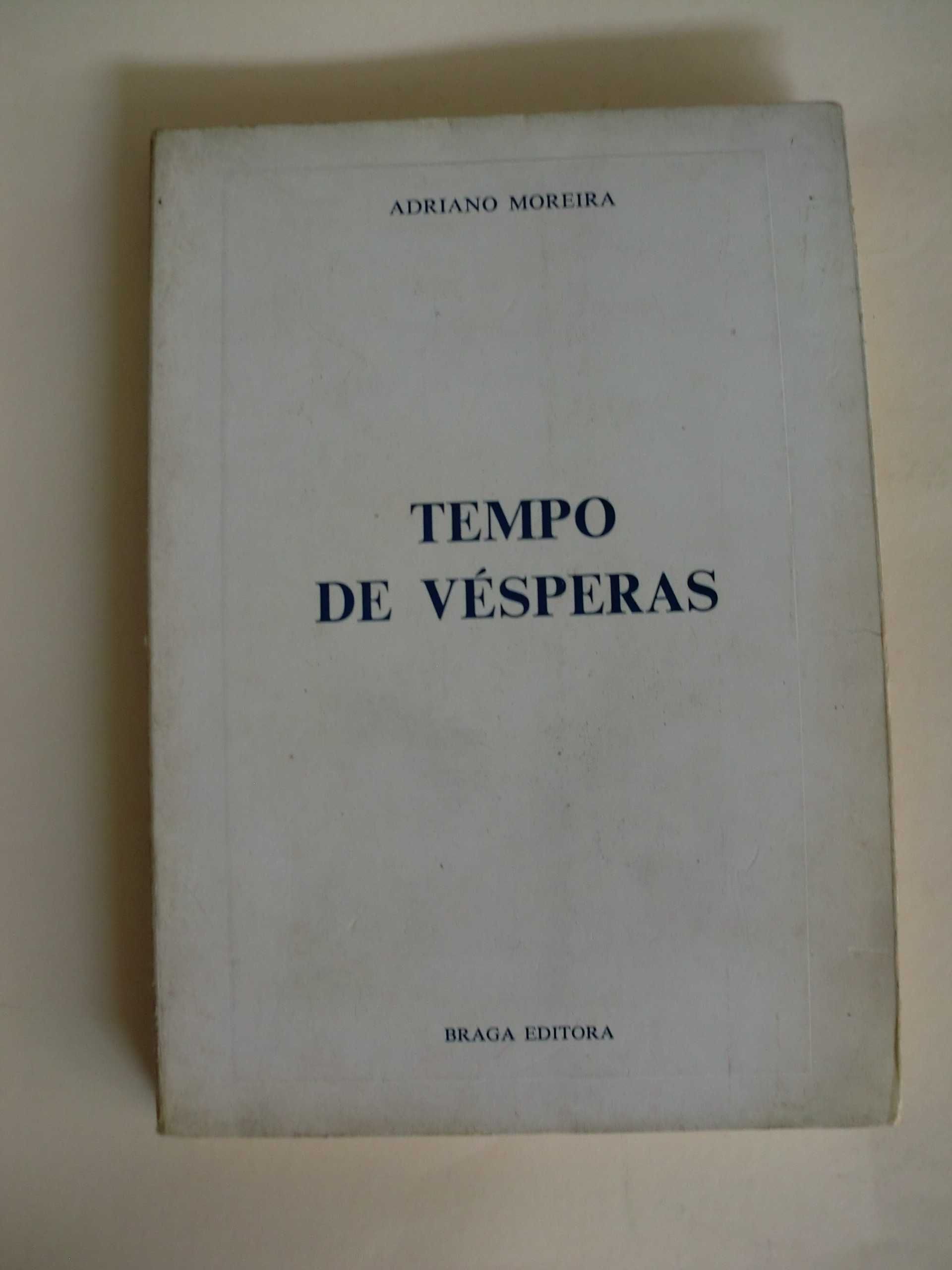 Tempo de Vésperas de Adriano Moreira