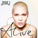 Jessie J - Alive [Contemporary R&B, Dance-pop, Pop Rock]