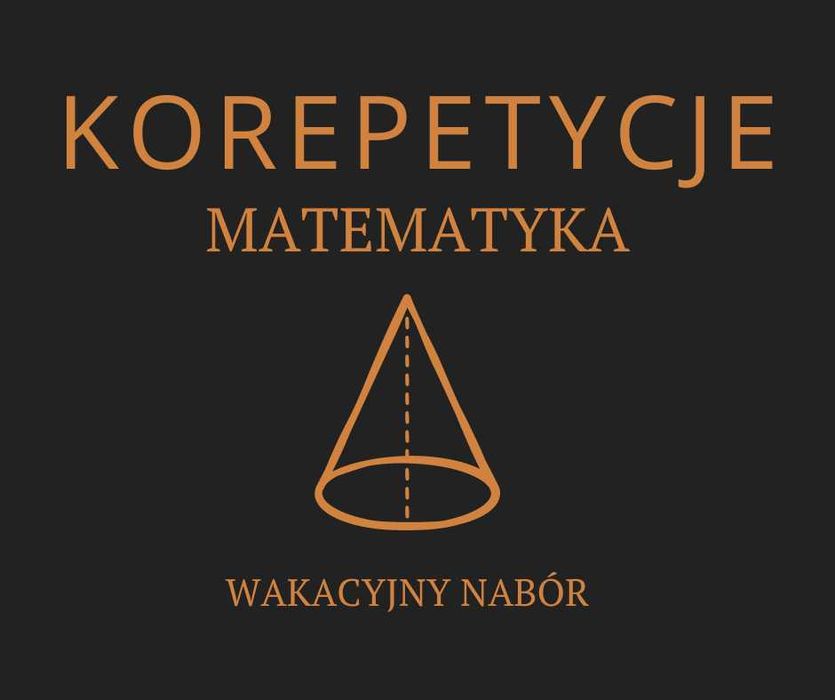 Korepetycje Matematyka | Stacjo/Online | Matura Poprawkowa | Liceum |