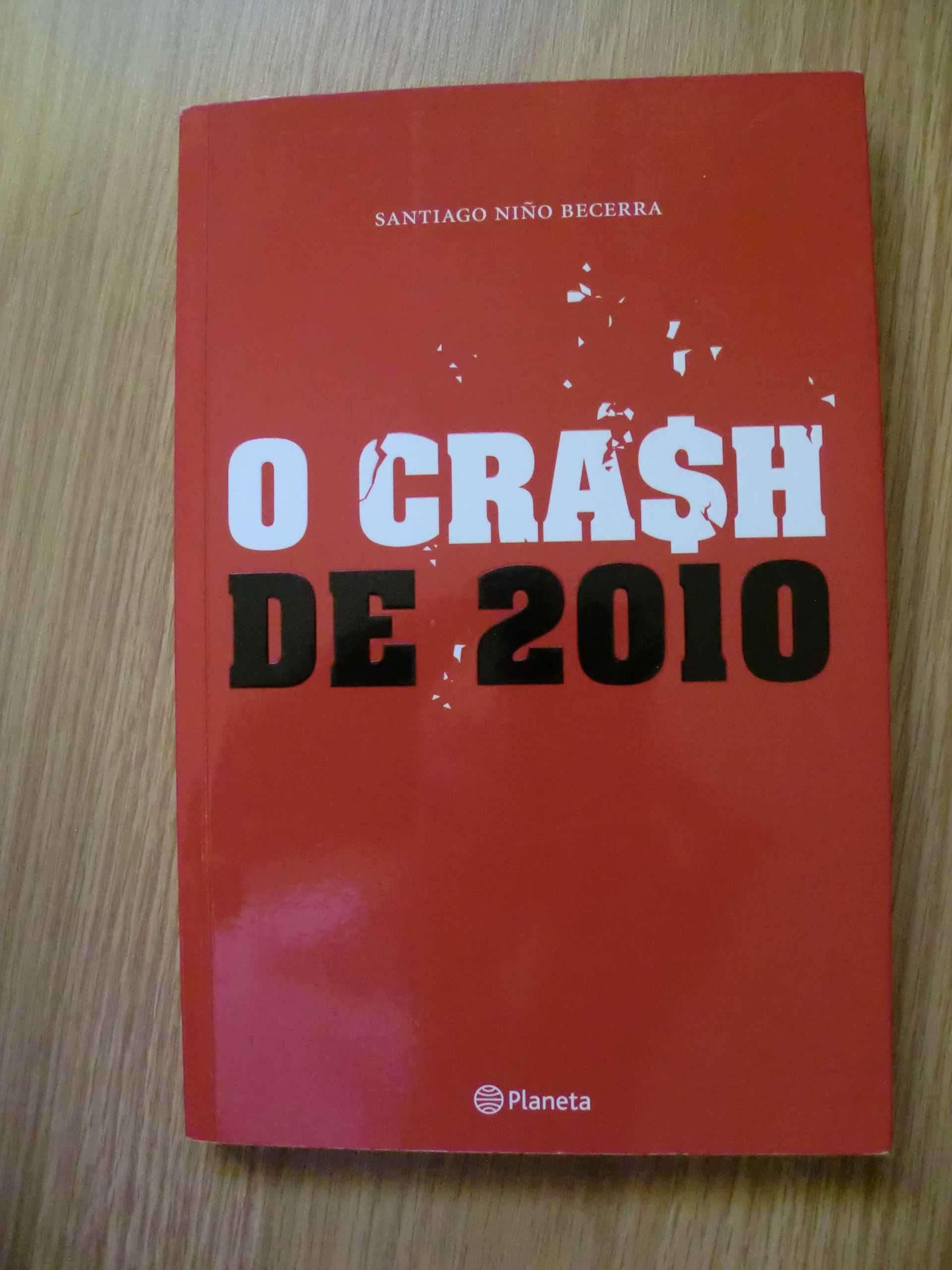 O Crash de 2010
de Santiago Nino Becerra