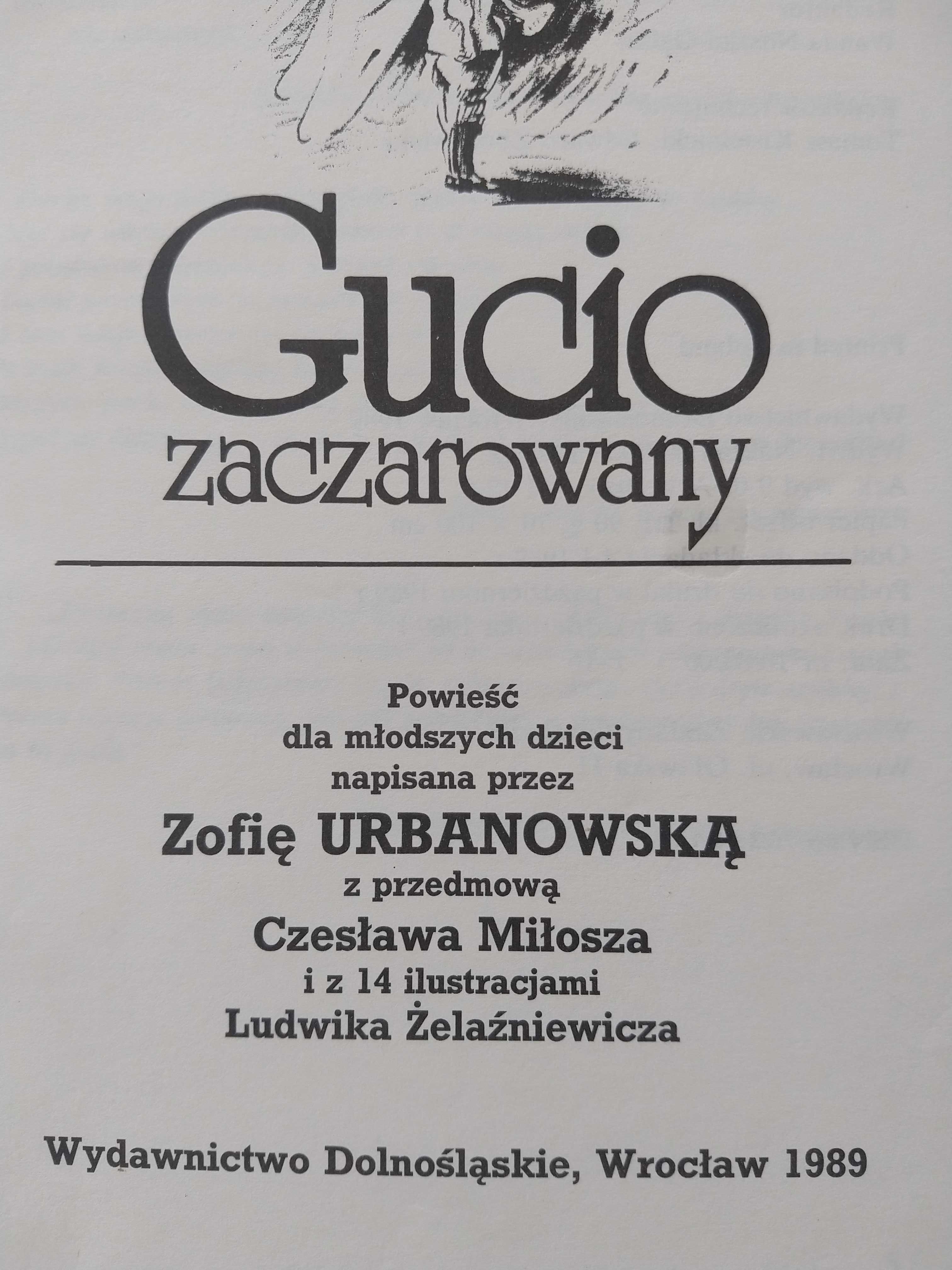 Gucio zaczarowany Zofia Urbanowska przedmowa Czesław Miłosz