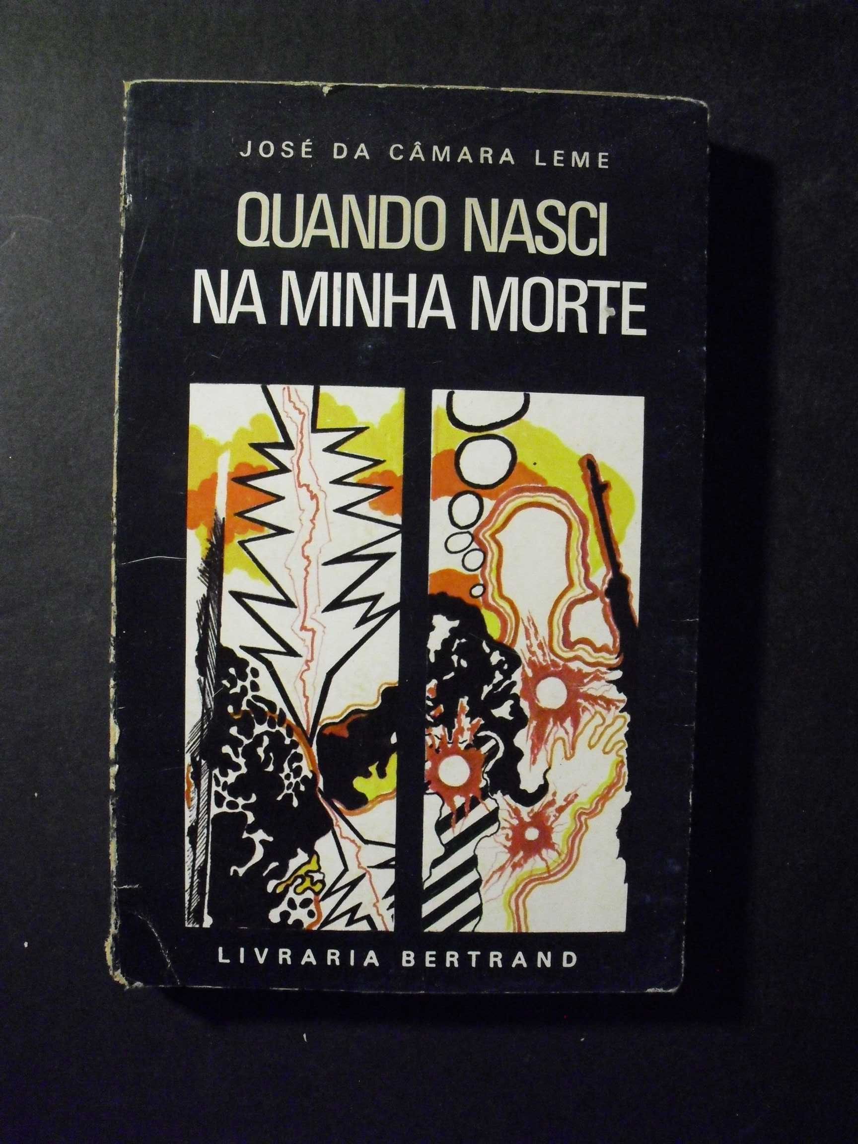 Leme (José da Câmara);Quando Nasci na minha Morte
