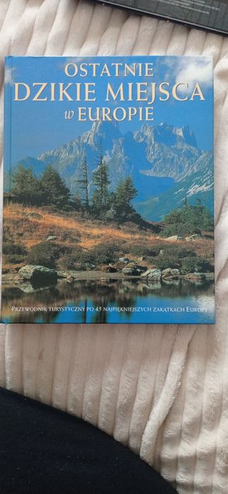 Ostatnie dzikie miejsca w Europie