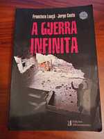 A Guerra Infinita | Francisco Louçã e Jorge Costa