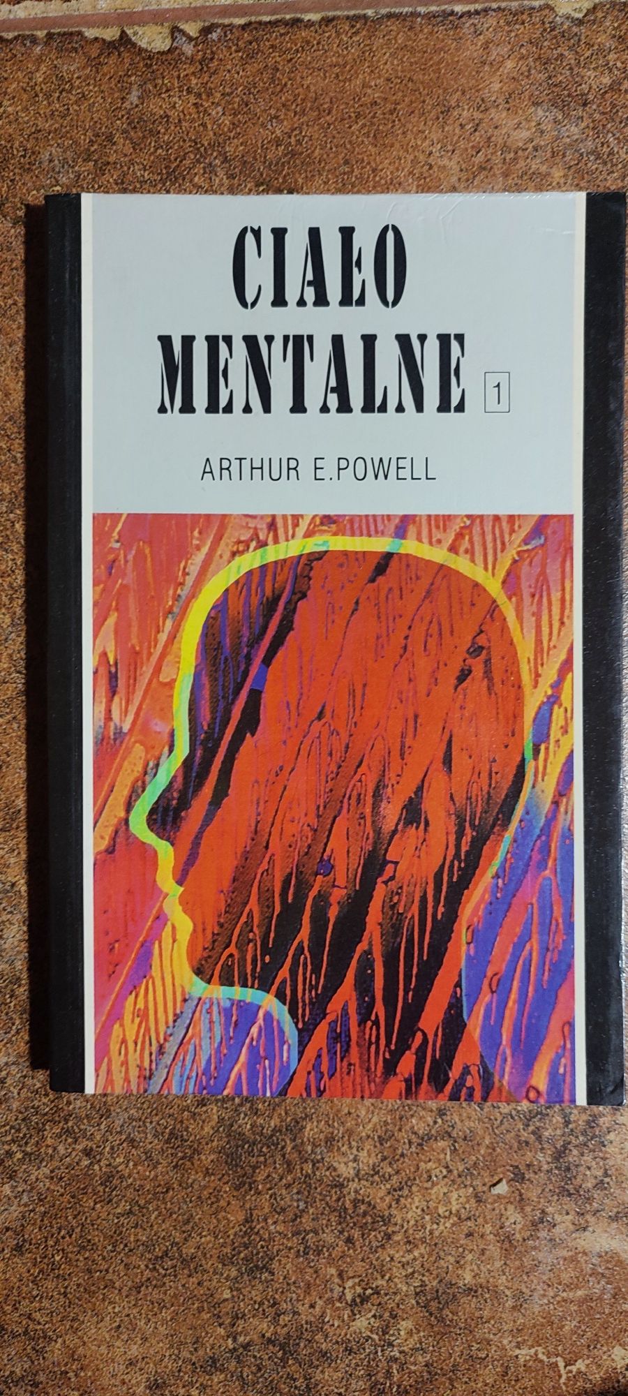 Ciało mentalne tom 1 - Arthur E.Powell