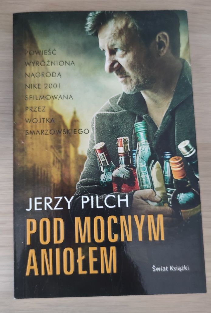 Pod mocnym aniołem - Jerzy Pilch