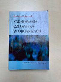 Zachowania Człowieka w Organizacji Barbara Kożusznik psychologia pracy