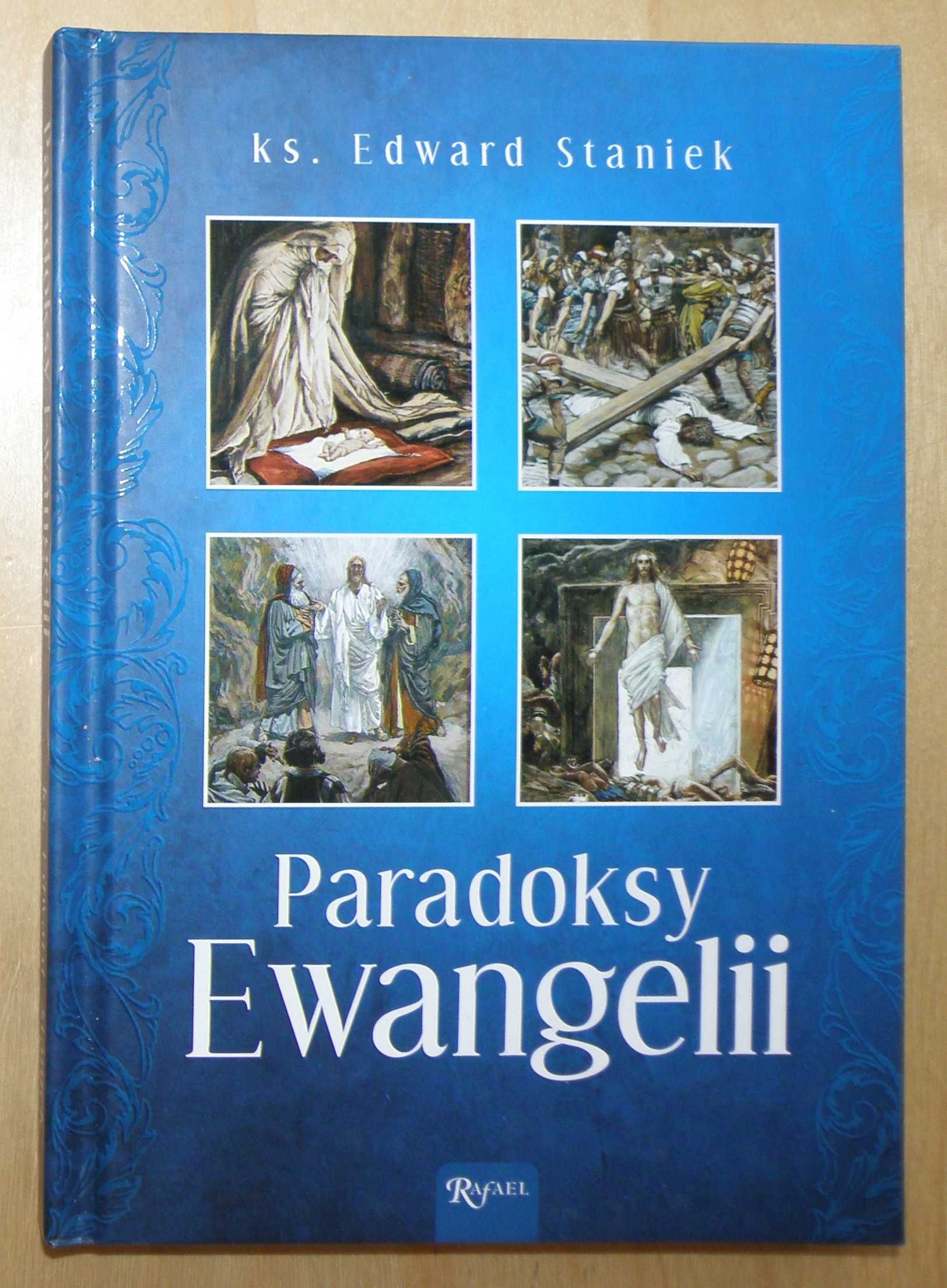Edward Staniek - Paradoksy Ewangelii