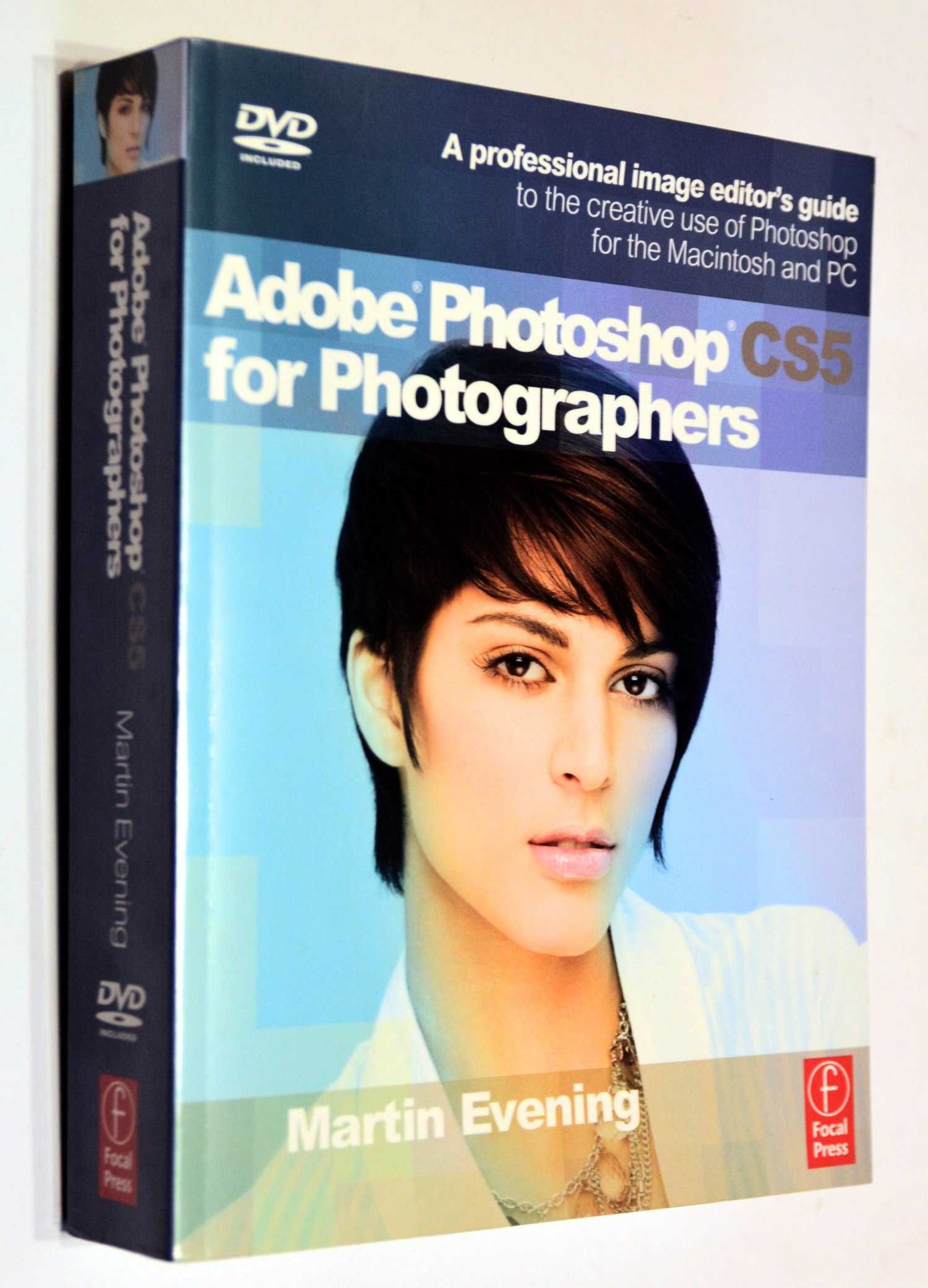 Adobe Photoshop CS5 for Photographers Evening Martin + DVD