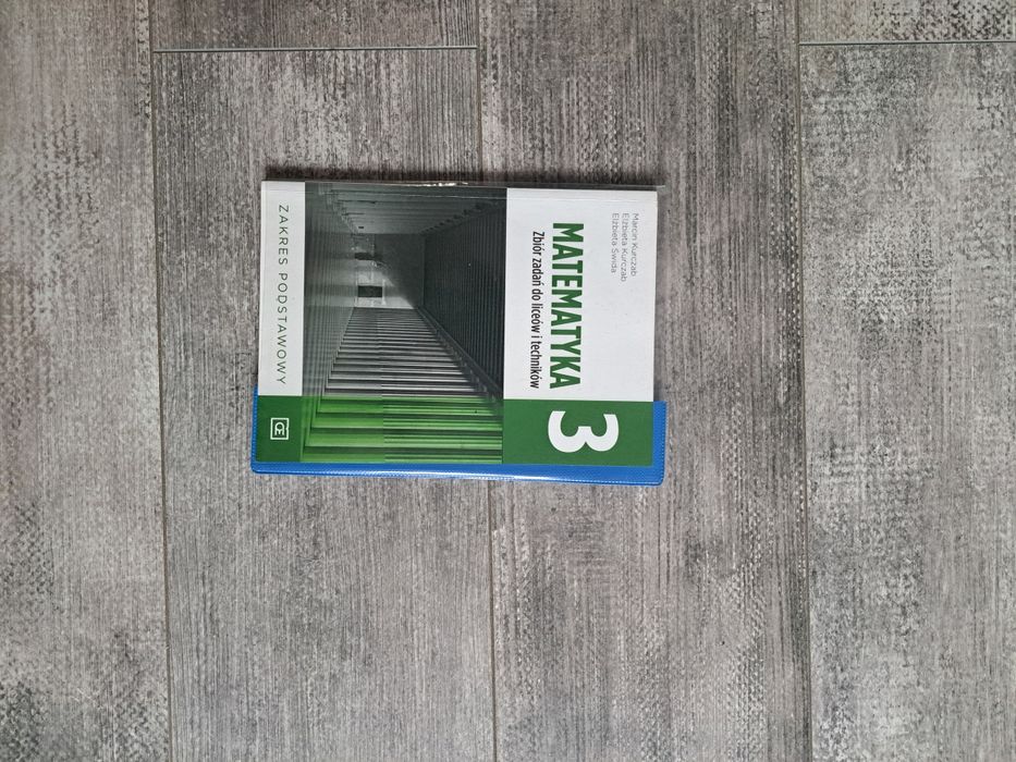 Zbiór zadań matematyka 3 zakres podstawowy