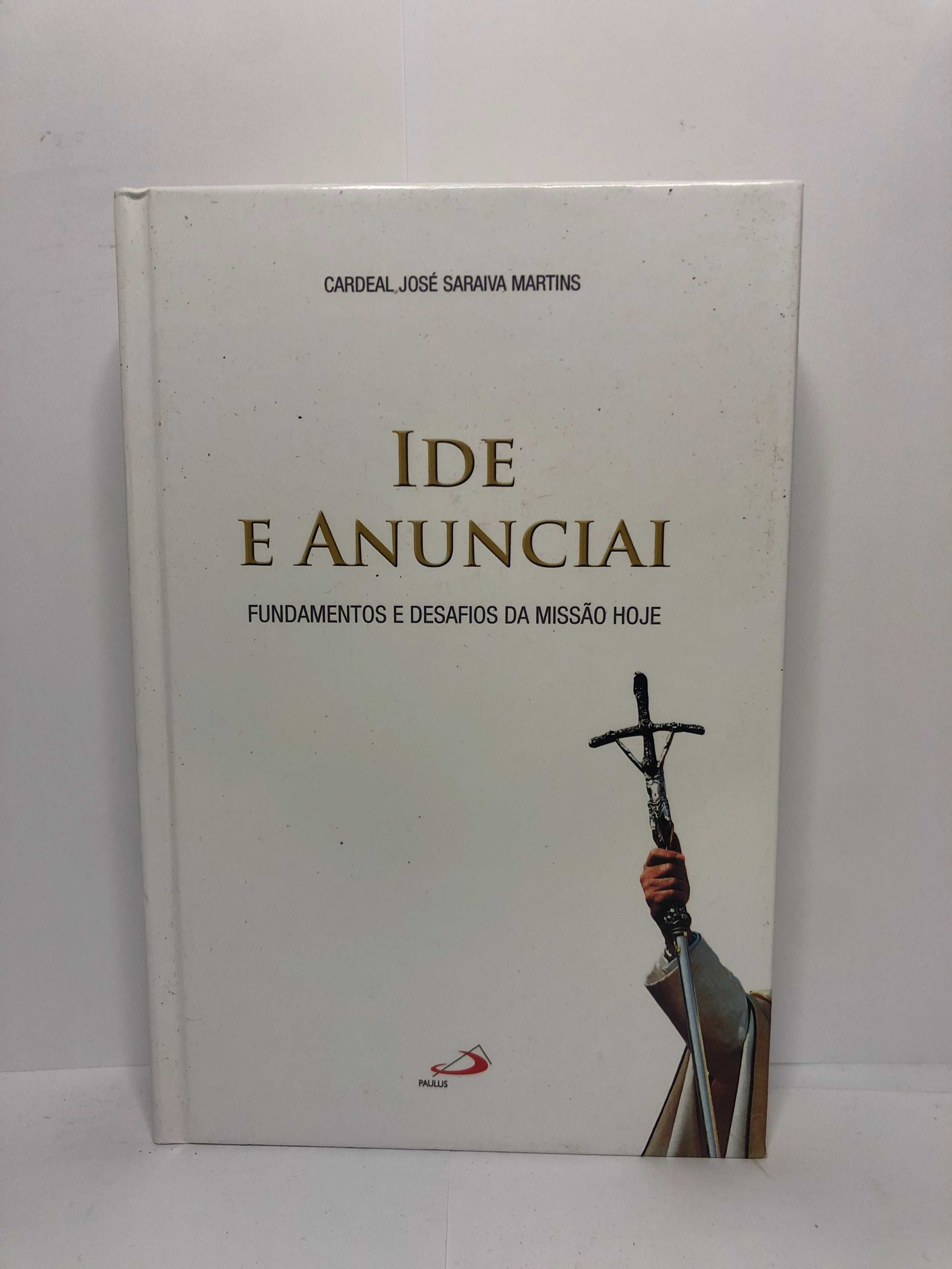 Ide e Anunciai - Cardeal José Saraiva Martins